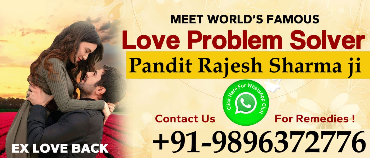 World Famous Pandit Rajesh Sharma ji +91-9896372776